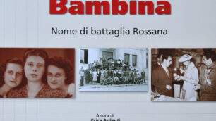 Vimercate e la partigiana BambinaUn libro della Spi per ”Rossana”