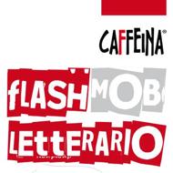 Il manifesto del flash mob letterario di Caffeina