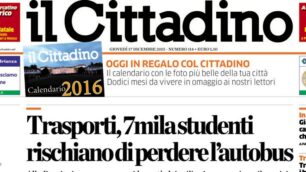 La prima pagina del Cittadino in edicola il 17 dicembre