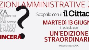 Elezioni comunali 2017 a Monza e in Brianza: il Cittadino è in edicola martedì 13 giugno con una edizione straordinaria