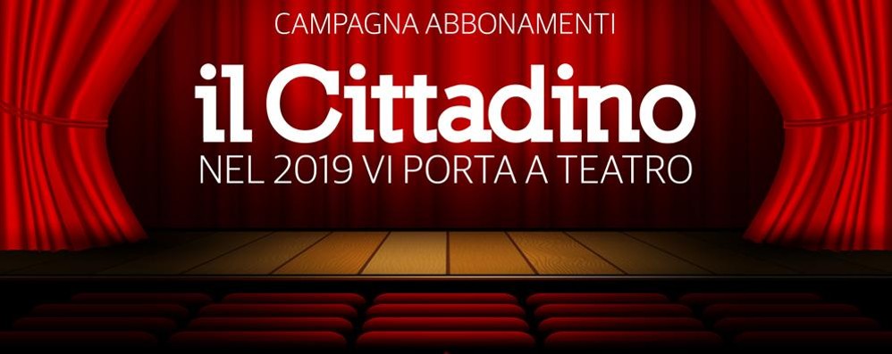 Campagna abbonamenti a teatro col Cittadino