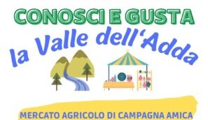 "Conosci e Gusta la Valle dell'Adda" il 19 giugno in Piazza Prinetti