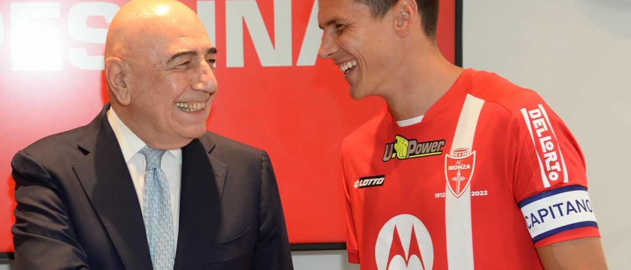 Calcio Monza Matteo Pessina e Adriano Galliani