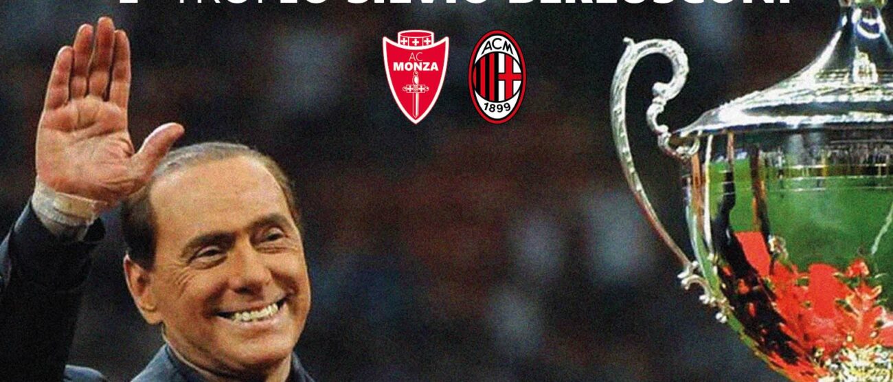 Ac Monza Trofeo Silvio Berlusconi